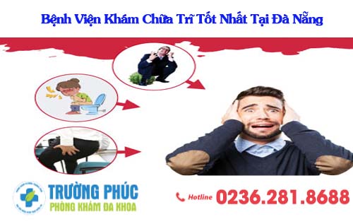 Bệnh Viện Khám Chữa Trĩ Tốt Nhất Tại Đà Nẵng