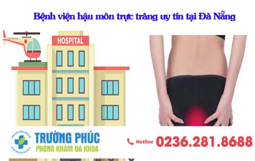 Bệnh viện hậu môn trực tràng uy tín tại Đà Nẵng