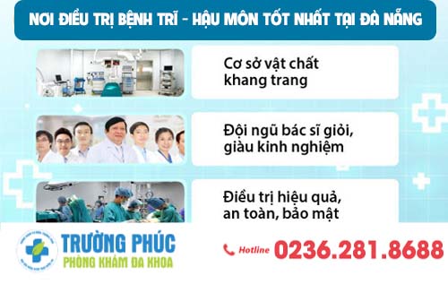 Ở Đà Nẵng nên khám bệnh trĩ ở đâu uy tín, hiệu quả nhất?